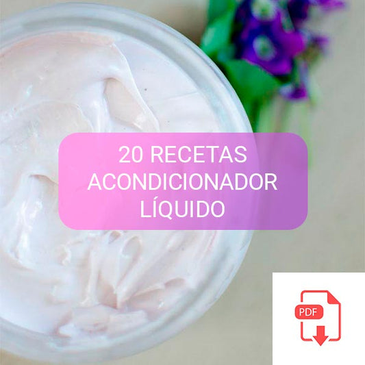 RECETARIO 20  RECETAS ACONDICIONADOR LÍQUIDO