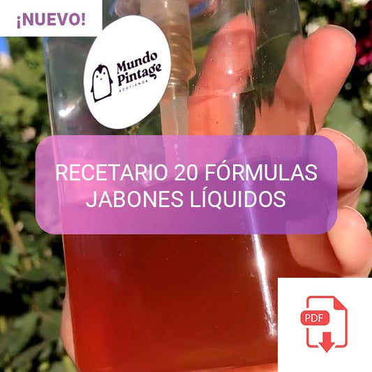 RECETARIO 20 FÓRMULAS  JABONES LÍQUIDOS (FACIAL, CORPORAL, PARA MANOS)