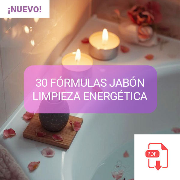 RECETARIO 30 Recetas ALQUIMIA EN EL AGUA:JABONES PARA LIMPIEZA ENERGÉTICA (GLICERINA)