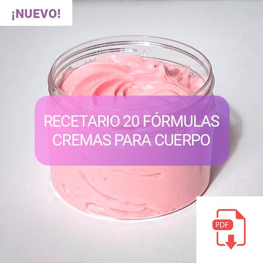 RECETARIO 20 RECETAS CREMAS LÍQUIDAS PARA CUERPO