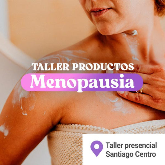 TALLER PRESENCIAL  CUIDADOS  MENOPAUSIA SABÁDO 15 DE AGOSTO 10:00 AM