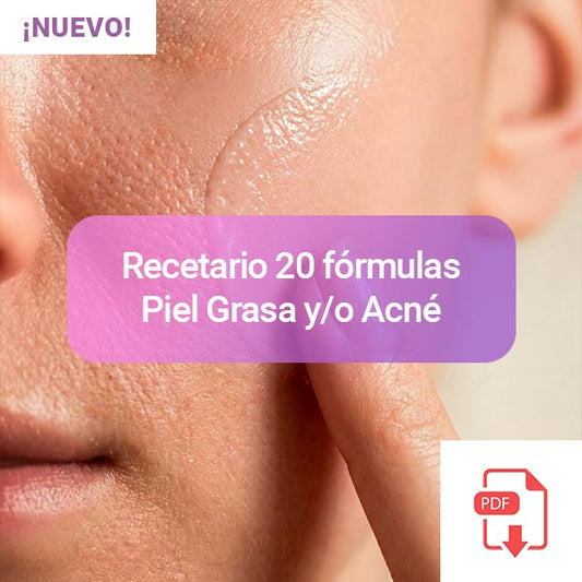 RECETARIO 20 RECETAS TRATAMIENTO PIEL GRASA Y/0 ACNÉ