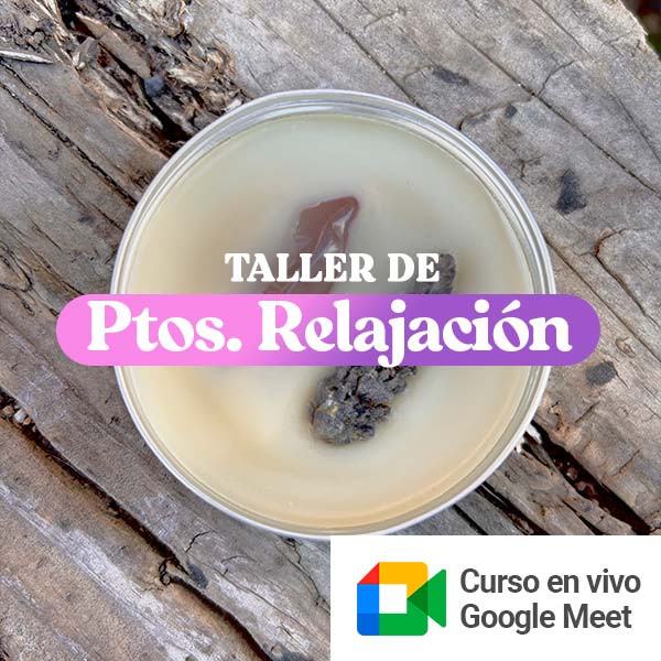 Taller online en vivo de elaboración de productos de relajación avanzado 27-01-2026 19:00 hr.