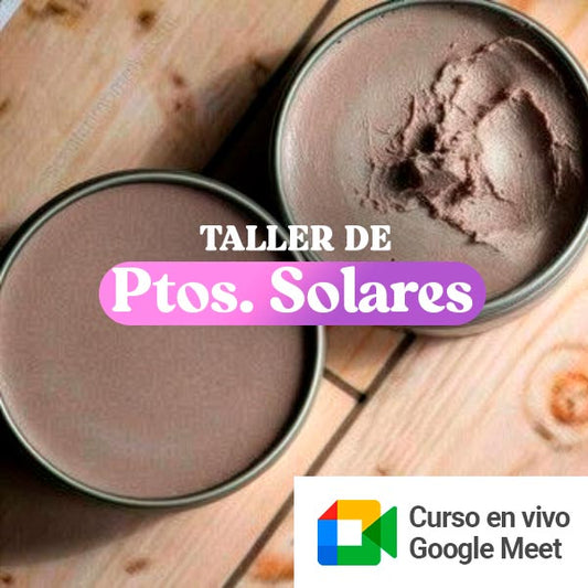 TALLER  ELABORACIÓN PROTECTOR SOLAR MINERAL (SÓLIDOS Y LÍQUIDOS) 04/12/2025 19:00 HRS